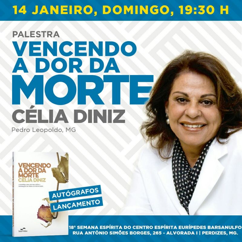 Amanha encerramento com a palestrante Célia Diniz da cidade de Pedro Leopoldo / Tema: Vencendo a Dor da Morte
